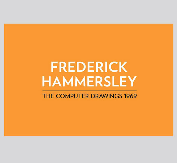 Frederick Hammersley: The Computer Drawings of 1969