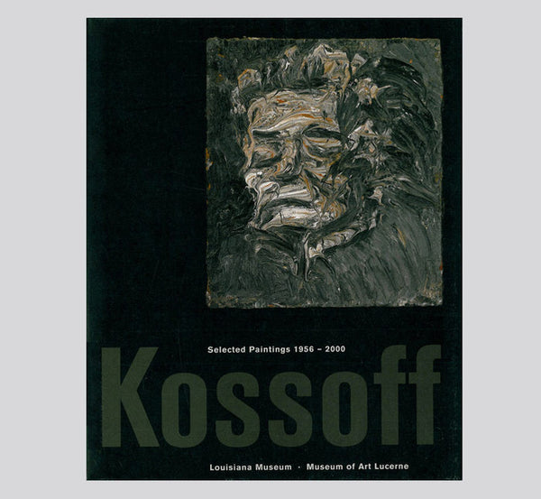 Leon Kossoff: Selected Paintings 1956-2000