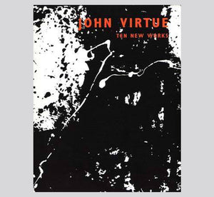 John Virtue: Ten New Works