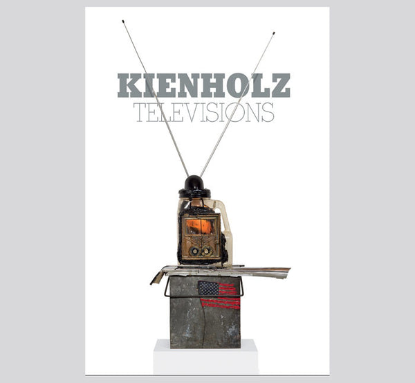 Kienholz: Televisions