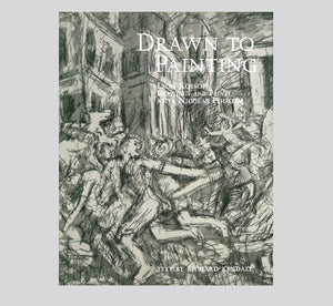Drawn to Painting: Leon Kossoff Drawings and Prints After Nicolas Poussin