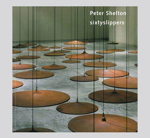 Peter Shelton: sixtyslippers
