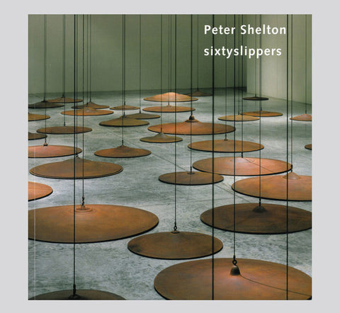 Peter Shelton: sixtyslippers